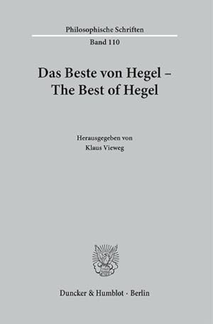 Bild des Verkufers fr Das Beste von Hegel - The Best of Hegel. zum Verkauf von AHA-BUCH GmbH