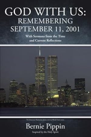Image du vendeur pour God With Us: Remembering September 11, 2001: With Sermons from the Time and Current Reflections [Soft Cover ] mis en vente par booksXpress