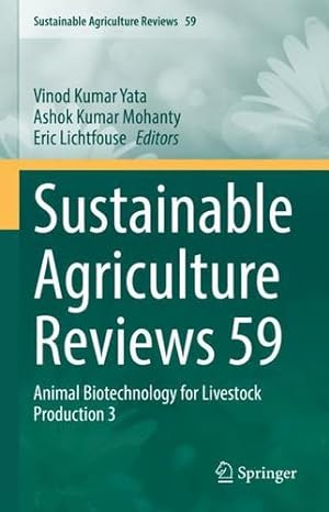 Immagine del venditore per Sustainable Agriculture Reviews 59: Animal Biotechnology for Livestock Production 3 [Hardcover ] venduto da booksXpress