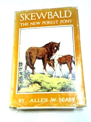 Seller image for Skewbald, The New Forest Pony for sale by World of Rare Books