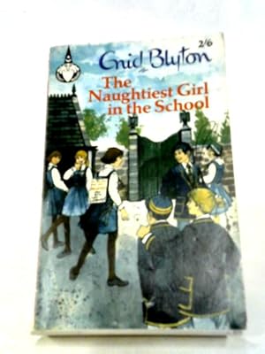 Seller image for The Naughtiest Girl in the School for sale by World of Rare Books