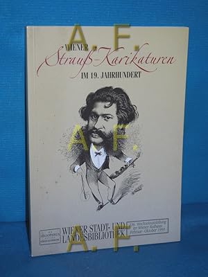 Bild des Verkufers fr Wiener Strau-Karikaturen im 19. Jahrhundert : [im Wiener Rathaus Februar - Oktober 1999]. zum Verkauf von Antiquarische Fundgrube e.U.