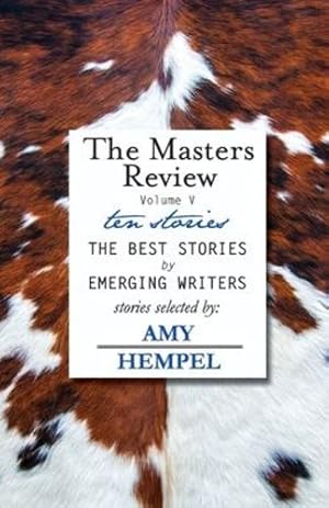 Seller image for The Masters Review Volume V: with stories selected by Amy Hempel [Paperback ] for sale by booksXpress
