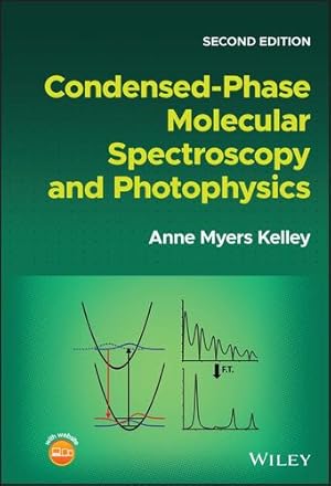 Seller image for Condensed-Phase Molecular Spectroscopy and Photophysics by Kelley, Anne Myers [Hardcover ] for sale by booksXpress