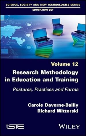 Image du vendeur pour Research Methodology in Education and Training: Postures, Practices and Forms, Volume 12 [Hardcover ] mis en vente par booksXpress