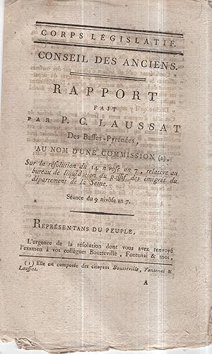 Bild des Verkufers fr Rapport fait par P.C. Laussat des Basses-Pyrnes, au nom d'une commission, sur la rsolution du 14 nivose an 7, relative au bureau de liquidation du passif des migrs du dpartement de la Seine : sance du 9 nivse an 7. zum Verkauf von PRISCA