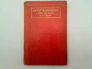 Seller image for About Shakespeare and his Plays for sale by Goldstone Rare Books
