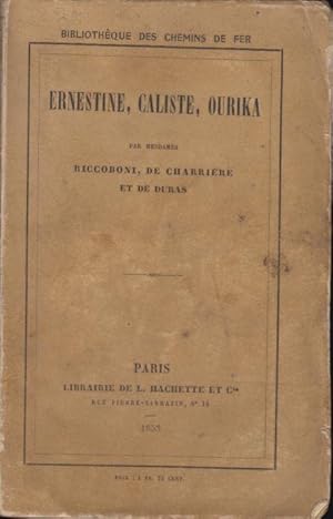 Bild des Verkufers fr Ernestine, Caliste, Ourika, par Mmes Riccoboni, de Charrire et de Duras. zum Verkauf von PRISCA