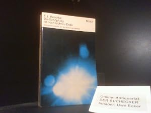 Bild des Verkufers fr Die Schpfung ist noch nicht zu Ende : Naturwissenschaftler auf d. Spuren d. Genesis. F. L. Boschke / Knaur-Taschenbcher ; 96 zum Verkauf von Der Buchecker