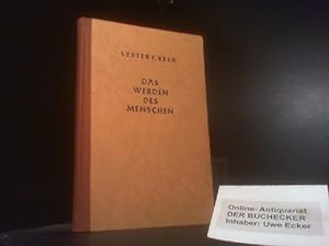 Das Werden des Menschen. Unter Mitarb. von Margie Robinson. [Aus d. Amerikan. Übers.: St. M. Zent...