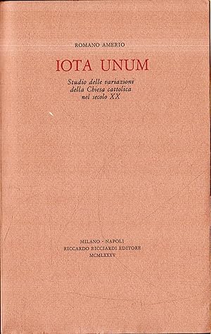 Iota Unum. Studio delle variazioni della Chiesa cattolica nel secolo XX