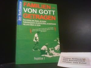 Seller image for Familien - von Gott getragen : frei werden vom Zwang, die eigenen Familienmitglieder zu kontrollieren, zu manipulieren und unter Druck zu setzen. [bers.: Eva Weyandt] for sale by Der Buchecker