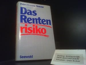 Das Rentenrisiko.