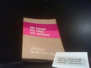 aus reden und aufsätzen. Schriftenreihe der Otto-Brenner-Stiftung ; 1