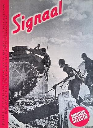 Seller image for Signaal: Nieuwe selectie: propaganda die de wereld noodlottig werd for sale by Klondyke