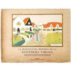 Imagen del vendedor de LA MARAVILLOSA HISTORIA DE LA SANTSIMA VIRGEN a la venta por LIBRERIA CLIO