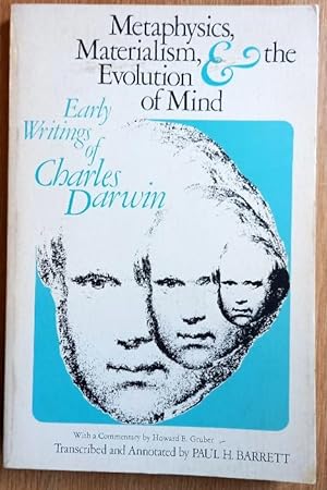 Bild des Verkufers fr METAPHYSICS, MATERIALISM AND THE EVOLUTION OF MIND. EARLY WRITINGS OF CHARLES DARWIN zum Verkauf von Douglas Books