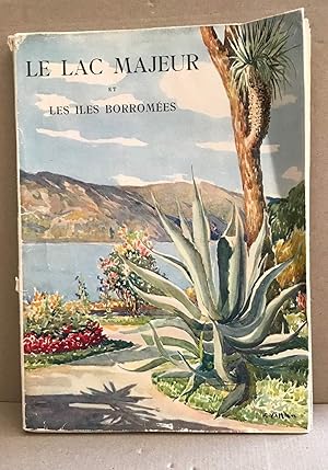 Seller image for Le lac majeur et les iles borromes / aquarelles de F. Vellan / EO numrote for sale by librairie philippe arnaiz