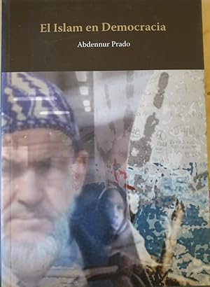 Immagine del venditore per EL ISLAM EN LA DEMOCRACIA. venduto da Libreria Lopez de Araujo