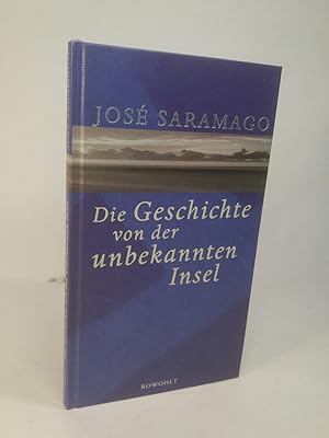 Seller image for Die Geschichte von der unbekannten Insel [Neubuch] Jos Saramago for sale by ANTIQUARIAT Franke BRUDDENBOOKS