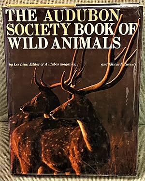 The Audubon Society Book of Wild Animals