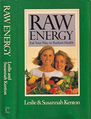 Immagine del venditore per Raw energy Eat your way to radiant health venduto da Biblioteca di Babele