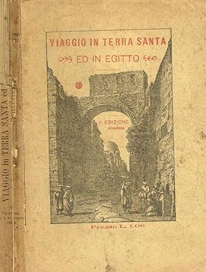 Viaggio in terra santa e in Egitto. Settembre-Ottobre 1889 Impressioni e ricordi