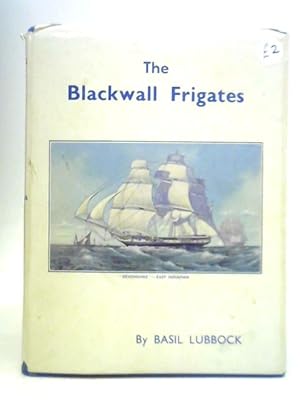 Seller image for The Blackwall Frigates for sale by World of Rare Books