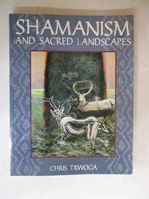Imagen del vendedor de Shamanism and Sacred Landscapes a la venta por GREENSLEEVES BOOKS