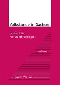 Seller image for Volkskunde in Sachsen 29/2017 for sale by moluna