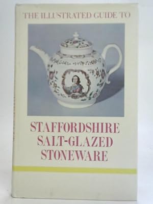 Bild des Verkufers fr Staffordshire Salt-Glazed Stoneware zum Verkauf von World of Rare Books