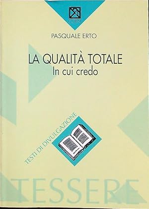 Immagine del venditore per La qualita' totale. Un concetto da precisare venduto da Librodifaccia