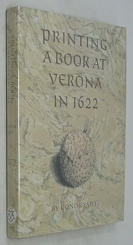 Image du vendeur pour Printing a Book at Verona In 1622: The Account Book Of Francesco Calzo Lari mis en vente par Powell's Bookstores Chicago, ABAA