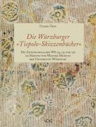 Bild des Verkufers fr Die Wrzburger Tiepolo-Skizzenbcher . Die Zeichnungsalben WS 134, 135 und 136 im Martin-von-Wagner-Museum der Universitaet Wrzburg zum Verkauf von moluna