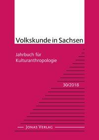 Seller image for Volkskunde in Sachsen 30/2018 for sale by moluna