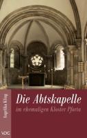 Seller image for Die Abtskapelle im ehemaligen Kloster Pforta for sale by moluna
