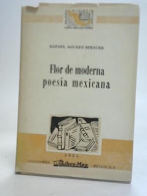 Bild des Verkufers fr Flor de Moderna Poesia Mexicana Vol 9 zum Verkauf von World of Rare Books