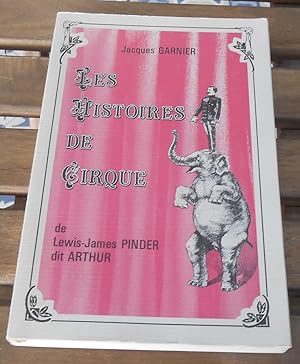 Les Histoires de Cirque de Lewis-James Pinder dit Arthur