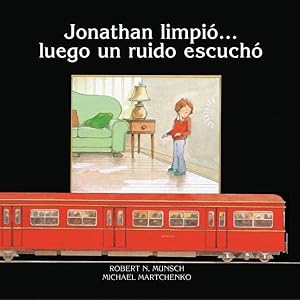 Seller image for Jonathan limpio?luego un ruido escucho / Jonathan Cleaned Up- Then He Heard a Sound for sale by GreatBookPrices