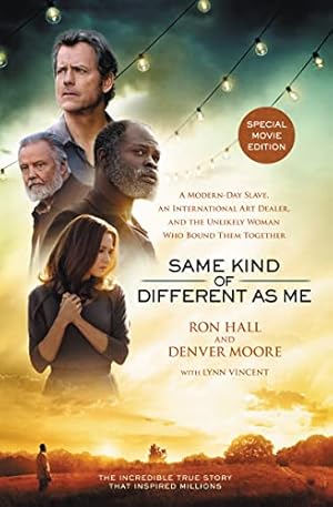 Seller image for Same Kind of Different As Me Movie Edition: A Modern-Day Slave, an International Art Dealer, and the Unlikely Woman Who Bound Them Together for sale by Reliant Bookstore