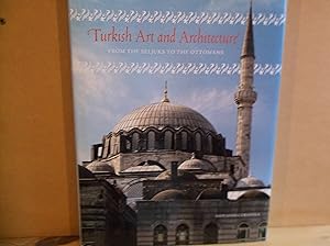 Bild des Verkufers fr Turkish Art and Architecture: From the Seljuks to the Ottomans zum Verkauf von The Topsham Bookshop