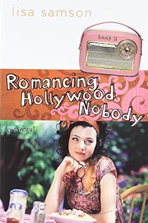 Seller image for Romancing Hollywood Nobody (Hollywood Nobody Series, Book 3) for sale by Reliant Bookstore