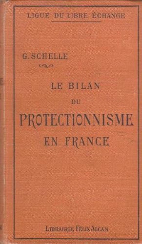 Bild des Verkufers fr Le Bilan du protectionnisme en France zum Verkauf von PRISCA