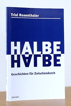 Seller image for Halbe halbe. Geschichten fr Zwischendurch for sale by AMSELBEIN - Antiquariat und Neubuch