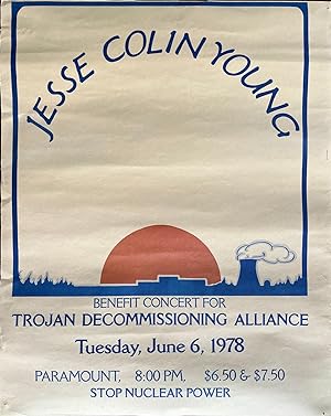 Imagen del vendedor de Jesse Colin Young benefit concert for Trojan Decommissioning Alliance, Tuesday, June 6, 1978. Paramount, 8:00 PM, $ 6.50 & $ 7.50. Stop Nuclear Power. [Vivid poster portraying large sun rising over the silhouette of the Trojan Nuclear Power Plant]. a la venta por Zephyr Used & Rare Books