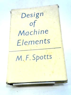 Seller image for Design of Machine Elements for sale by World of Rare Books