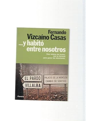 Imagen del vendedor de Y habito entre nosotros. Diez relatos de humor, con la formula para ganar las a la venta por El Boletin