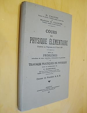 Cours de physique élémentaire suivi de problèmes et travaux pratiques de physique