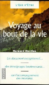 Image du vendeur pour Voyage au bout de la vie - Bernard Martino mis en vente par Book Hmisphres