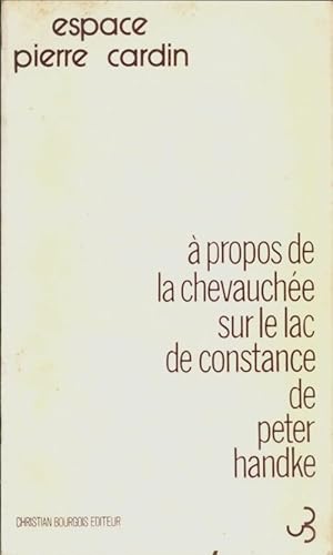 A propos de la chevauch?e sur le lac de Constance - Peter Handke